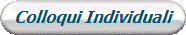 Colloqui Individuali